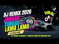 Lagu DJ Remix JANGAN TUNGGU LAMA LAMA X 🎵 MELODY SHUKA SHUKA