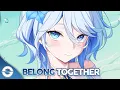 Download Lagu Nightcore - Belong Together (Lyrics)