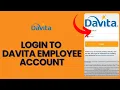 How to Log In as a DaVita Employee 2024