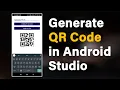 How to Generate QR Code in Android Studio QrGenerator Android Coding Source Code Available