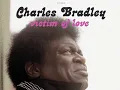 Charles Bradley - Where Do We Go From Here