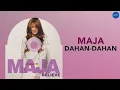 Download Lagu MAJA - Dahan-Dahan (Official Audio)