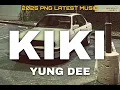 Lagu KIKI - YUNG DEE [2025 PNG LATEST MUSIC](Vanimo Dedication)