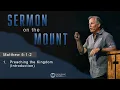 Preaching the Kingdom Matthew 5 1-2
