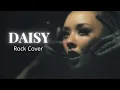 Download Lagu Daisy - Ashnikko | Rock Version by Rain Paris