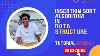 Insertion Sort in Data Structure Insertion Sort Algorithm in Bangla Data Structure Tutorial