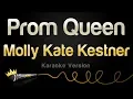 Download Lagu Molly Kate Kestner - Prom Queen (Karaoke Version)