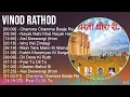 Vinod Rathod 2024 MIX Best Songs - Chamma Chamma Baaje Re, Nayak Nahi Khal Nayak Hai Tu, Aisi De...