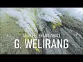 MELIHAT ASAP BELERANG ABADI GUNUNG WELIRANG DARI DEKAT!!
