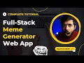 Full Stack TypeScript Web App Tutorial - Build a Meme Generator App