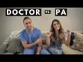 DOCTOR vs PA Physician Assistant - Q A