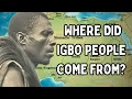 Origin of the Igbo People History of Igboland