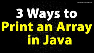 Java Program to Print an Array Java Array Printing Example