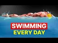 Download Lagu Swim Every Day and This Will Happen to Your Body