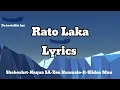 Rato Laka lyrics - Shebeshxt, Naqua SA, Zee Nxumalo ft Slidoo Man 
