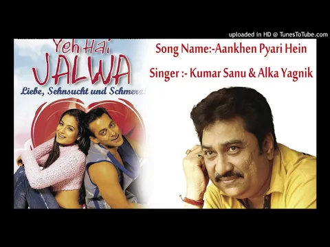 Download MP3 Aankhen Pyari Hain (Kumar Sanu & Alka Yagnik) - Yeh Hai Jalwa (2000) - Full MP3 Song