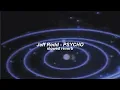 JEFF REDD - PSYCHO slowed reverb version