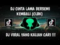 Download Lagu DJ CLBK CINTA LAMA BERSEMI KEMBALI XPINN RMX SOUND BRAM FT AP VIRAL TIKTOK TERBARU 2025