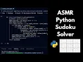 ASMR Coding Sudoku Solver with Python keyboard typing soft-spoken