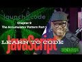 LaunchCode - JavaScript The Accumulator Pattern Part 1