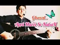 Download Lagu Apni Marzi Se KahaN Apne Safar ke Hum haiN | Jagjit Singh | Ghazal cover by Rishabh #talataziz