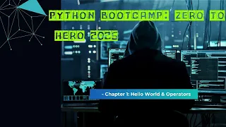 Python Full Course for Beginners 2025 - Chapter 1 Hello World Operators