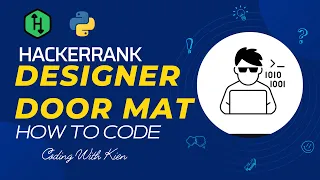 Designer Door Mat with Python HackerRank Challenge Problem Solving KienDevPro