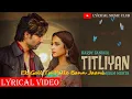 Titliaan | Harrdy Sandhu | Sargun Mehta | Afsana Khan | Jaani | Avvy Sra | Arvindr Khaira| LYRICAL |