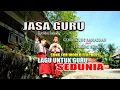 Download Lagu Lagu Terbaru untuk GURU - SeIndonesia - JASA GURU - Gema Agung Ramadhan Feat Harumi seroja