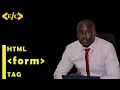 15 HTML FORM HTML FORM tag Tutorial HTML Tutorial Effortless Coding