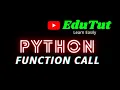 Function Call Python Programming Language EduTut Learn Easily in Tamil