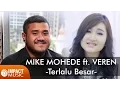 Download Lagu Mike Mohede ft. Veren - Terlalu Besar - Lagu Rohani