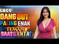 Download Lagu DJ DANGDUT ENAK NEMANI SAAT SANTAI DJ TERBARU 2025 FULL BASS REMIX