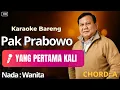 Lagu Yang Pertama Kali – Karaoke Nada Wanita | Duet Vokal Pria Pak Prabowo (AI)