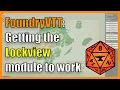 Foundry VTT Set up the Lockview module in minutes