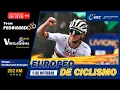 Download Lagu 🔴En vivo EUROPEOS DE CICLISMO 2025 |  POGACAR - EVENEPOEL -  VINGEGAARD - AYUSO #EuroRoad25