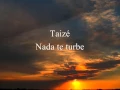 Download Lagu Taizé - Nada te turbe