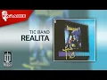 Download Lagu Tic Band - Realita (Official Karaoke Video)
