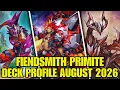 FIENDSMITH PRIMITE DECK PROFILE AUGUST 2026 YU-GI-OH