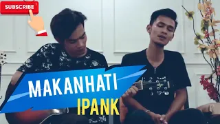 Download Makan Hati - Ipank ( Cover By Hadzan \u0026 Suryadi ) MP3