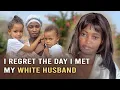 Download Lagu I Asked God to Marry a White Husband, Years Later I Regretted It