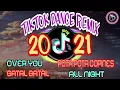 Download Lagu TIKTOK DANCE REMIX 2021, OVER YOU, POTA POTA copines, GATAL GATAL SA, ALL NIGHT