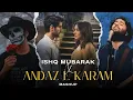 Lagu Ishq Mubarak x Andaz E Karam (Mashup By @AwaidAwaisMusic) | Full Version