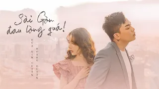 Download 'SÀI GÒN ĐAU LÒNG QUÁ' toàn kỷ niệm chúng ta... | HỨA KIM TUYỀN x HOÀNG DUYÊN (OFFICIAL MV) MP3