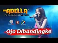 Download Lagu OJO DIBANDINGKE // Difarina Indra // OM ADELLA // SMS Pro Audio // DIANA RIA Interprise//live demak