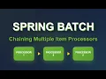 Spring Batch Item Processor Chaining multiple item processors