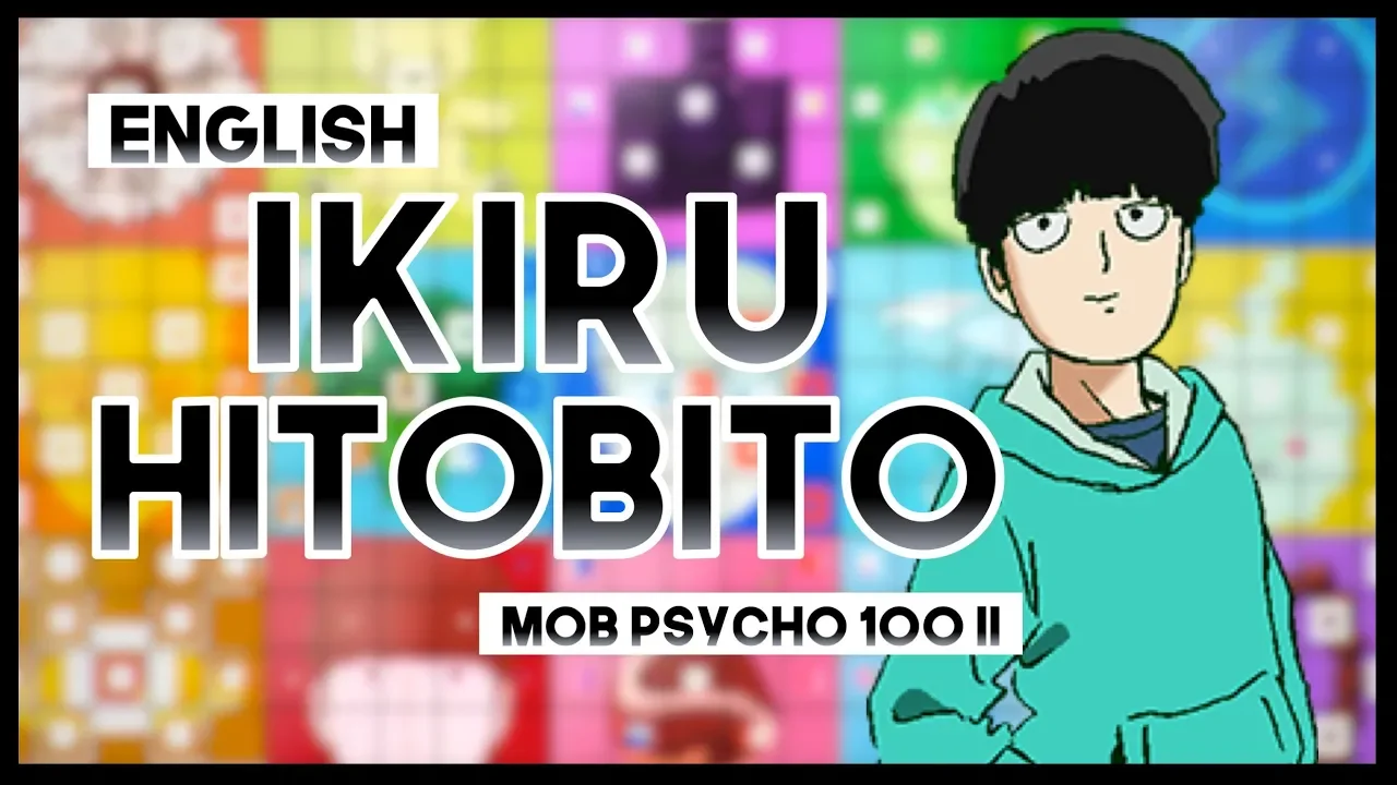 【mew】"Ikiru Hitobito" ║ Mob Psycho 100 II Episode 13 ED4 ║ Full ENGLISH Cover & Lyrics