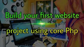 Web Development using PHP and MySQL - Part 1 Project setup Database Creation Template Cutting