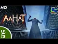 Download Lagu Aahat - आहट - Kaun Hai - Episode 230 - 5 oct 2023|fear Files - bhoot ka video #horrorstories #ghost