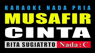 Download KARAOKE MUSAFIR CINTA NADA PRIA || RITA SUGIARTO MP3